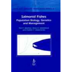 Salmonid Fishes: Population Biology, Genetics and Management