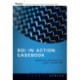 ROI in Action Casebook