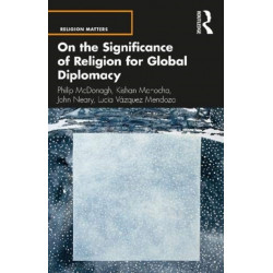 On the Significance of Religion for Global Diplomacy