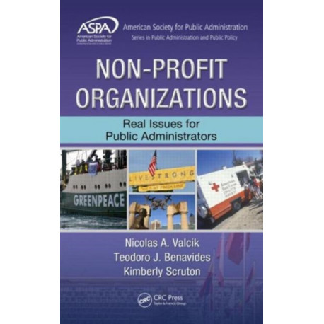 Non-Profit Organizations: Real Issues for Public Administrators