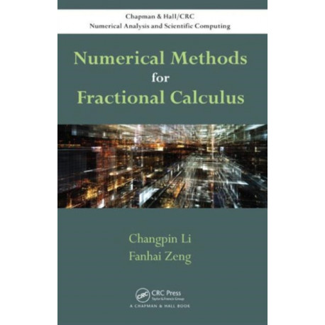 Numerical Methods for Fractional Calculus