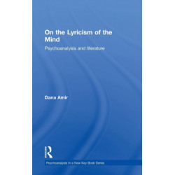On the Lyricism of the Mind: Psychoanalysis and literature