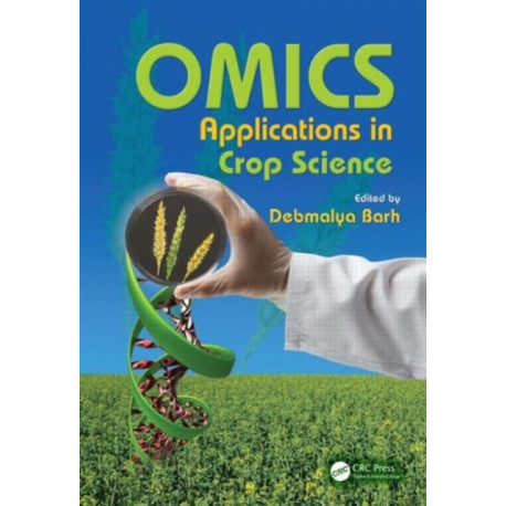 OMICS Applications in Crop Science