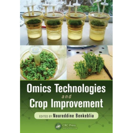 Omics Technologies and Crop Improvement