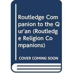 The Routledge Companion to the Qur'an