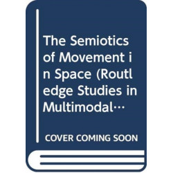 The Semiotics of Movement in Space