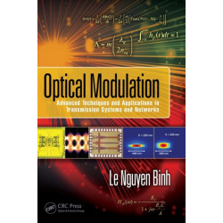 Optical Modulation: Advanced Techniques and Applications in Transmission Systems and Networks