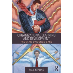 Organizational Learning and Development: From an Evidence Base