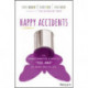 Happy Accidents: The Transformative Power of "Yes, and" at Work and in Life