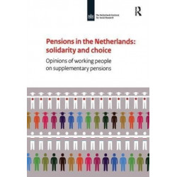Pensions in the Netherlands: Opinions of Working People on Supplementary Pensions
