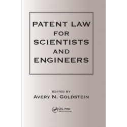 Patent Laws for Scientists and Engineers