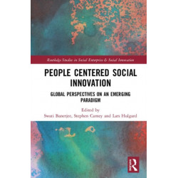 People-Centered Social Innovation: Global Perspectives on an Emerging Paradigm