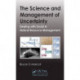 The Science and Management of Uncertainty: Dealing with Doubt in Natural Resource Management