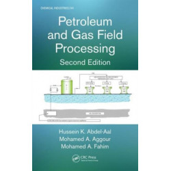 Petroleum and Gas Field Processing