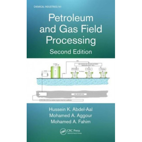 Petroleum and Gas Field Processing