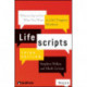 Lifescripts: What to Say to Get What You Want in Life's Toughest Situations