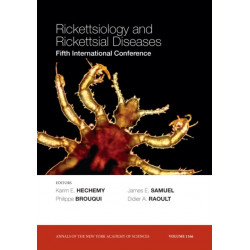 Rickettsiology and Rickettsial Diseases: Fifth International Conference, Volume 1166