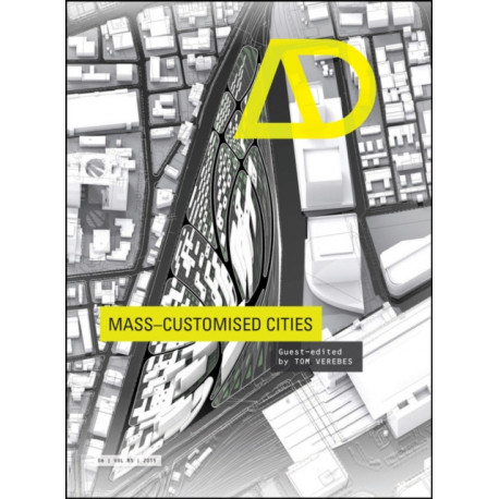 Mass-Customised Cities