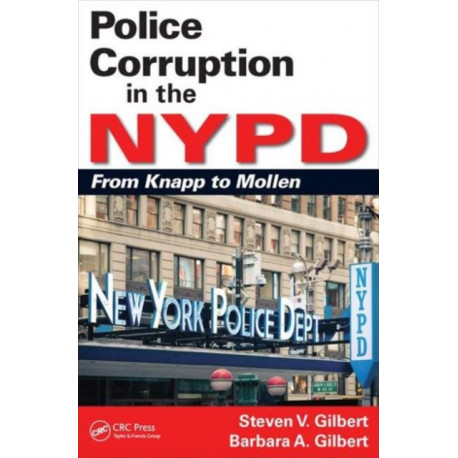 Police Corruption in the NYPD: From Knapp to Mollen