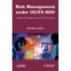 Risk Management under UCITS III / IV: New Challenges for the Fund Industry