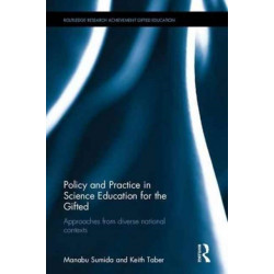 Policy and Practice in Science Education for the Gifted: Approaches from Diverse National Contexts