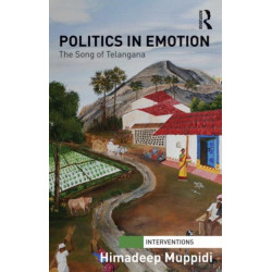 Politics in Emotion: The Song of Telangana