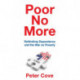 Poor No More: Rethinking Dependency and the War on Poverty