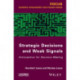 Strategic Decisions and Weak Signals: Anticipation for Decision-Making