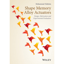 Shape Memory Alloy Actuators: Design, Fabrication, and Experimental Evaluation