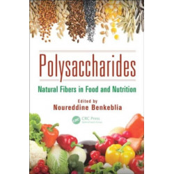 Polysaccharides: Natural Fibers in Food and Nutrition
