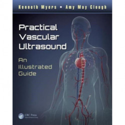 Practical Vascular Ultrasound: An Illustrated Guide
