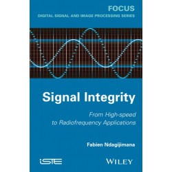 Signal Integrity: From High-Speed to Radiofrequency Applications