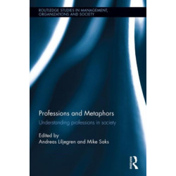 Professions and Metaphors: Understanding professions in society