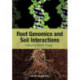 Root Genomics and Soil Interactions