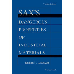 Sax's Dangerous Properties of Industrial Materials, 5 Volume Set, Print and CD Package: Print and CD Package
