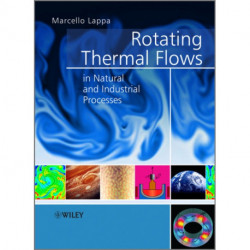 Rotating Thermal Flows in Natural and Industrial Processes