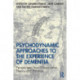 Psychodynamic Approaches to the Experience of Dementia: Perspectives from Observation, Theory and Practice