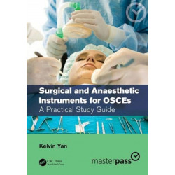 Surgical and Anaesthetic Instruments for OSCEs: A Practical Study Guide