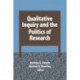 Qualitative Inquiry and the Politics of Research