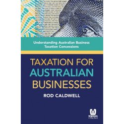 Taxation for Australian Businesses: Understanding Australian Business Taxation Concessions