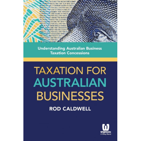 Taxation for Australian Businesses: Understanding Australian Business Taxation Concessions