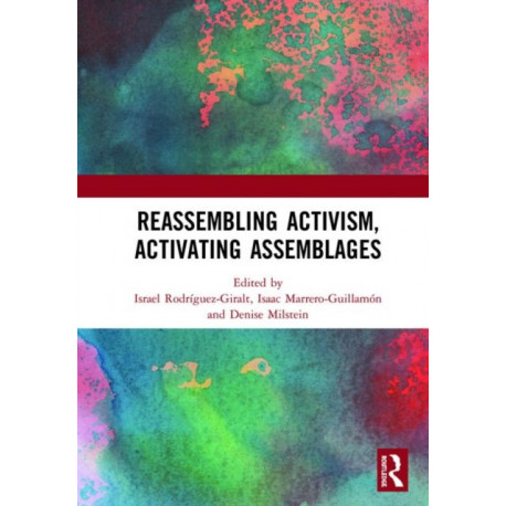 Reassembling Activism, Activating Assemblages