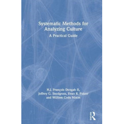 Systematic Methods for Analyzing Culture: A Practical Guide