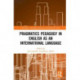 Pragmatics Pedagogy in English as an International Language