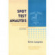 Spot Test Analysis: Clinical, Environmental, Forensic, and Geochemical Applications