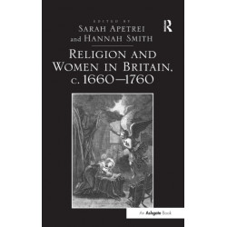 Religion and Women in Britain, c. 1660-1760