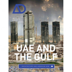 UAE and the Gulf: Architecture and Urbanism Now