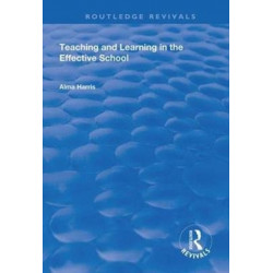 Teaching and Learning in the Effective School