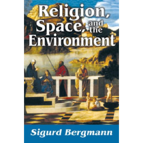 Religion, Space, and the Environment