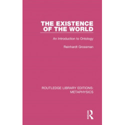 The Existence of the World: An Introduction to Ontology